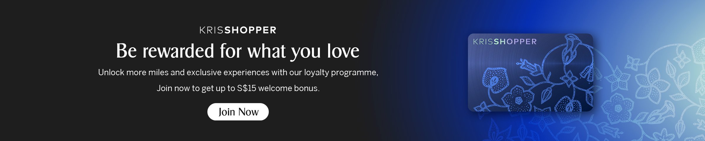 Join KrisShop's Loyalty Programme