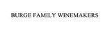 BURGE FAMILY WINEMAKERS